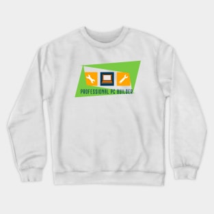 Proud PC Builder Crewneck Sweatshirt